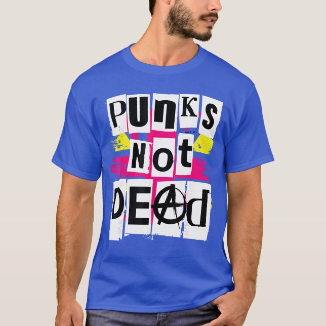 Camiseta Punks Not Dead para amigo fã de Punk Rock (Frente)