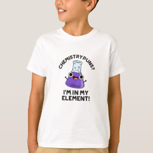 Camiseta Puns de Química que estou no meu elemento Químico