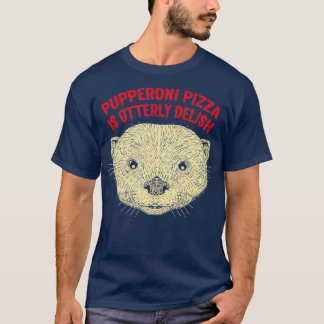 Camiseta Pupperoni Pizza É Delícia Otter Lover Comida Sea O