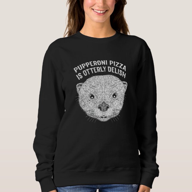 Camiseta Pupperoni Pizza Is Delish Otter   Food Sea Otter F (Frente)