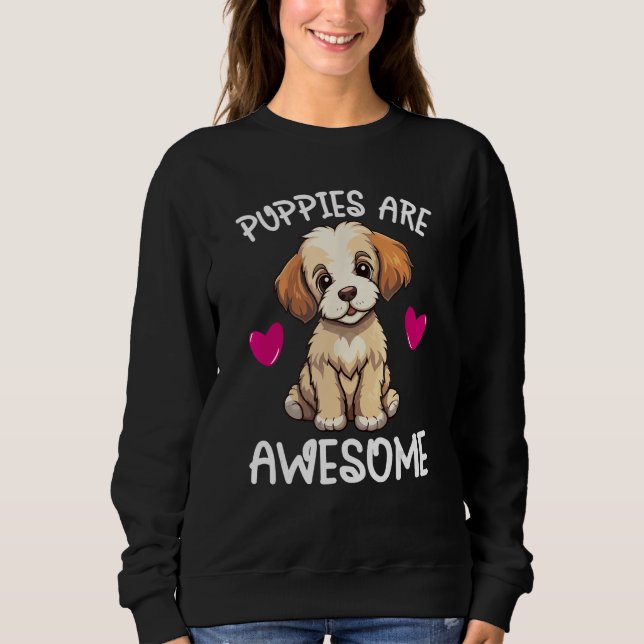 Camiseta Puppies Are Awesome Cute Puppy Dog   Quote Graphic (Frente)