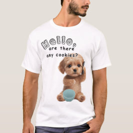 Camiseta Puppy Call: Any Cookies?