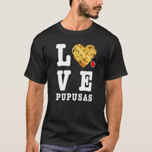 Camiseta Pupusas Amor Salvadorenho Comida El Salvador Gu