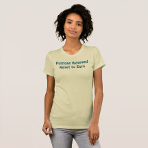 Camiseta Purpose Renewed, Reset to Zero