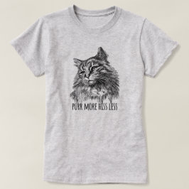 Camiseta Purr More Hiss Less Pretty Kitty
