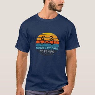 CAMISETA PUSEI MEU JOGO PARA ESTAR AQUI