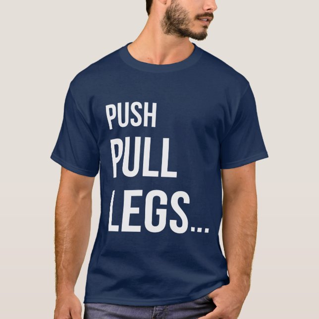 CAMISETA PUSH PULL LEGS (Frente)