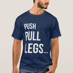 CAMISETA PUSH PULL PERNAS