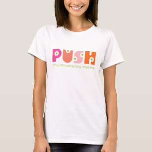 Camiseta PUSH Reze Até Algo Ocorrer Rosa