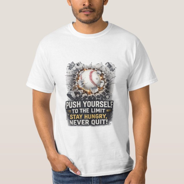 Camiseta Push Yourself Never Quit Motivational Baseball T-S (Frente)