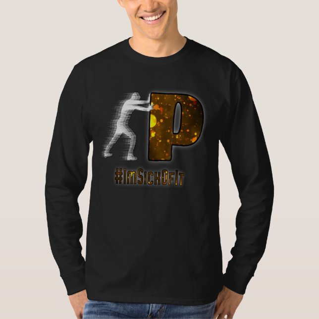 Camiseta Pushin P You Pushin P Imsickofit (Frente)