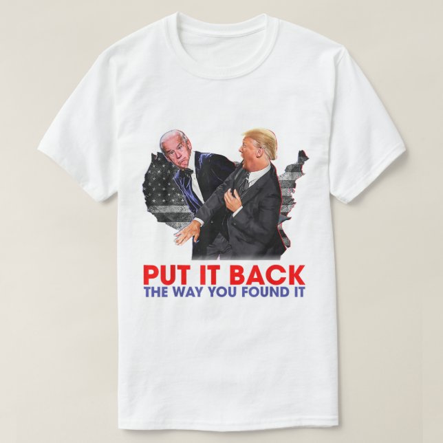 Camiseta Put it back the way you found it Funny Trump Slap  (Frente do Design)