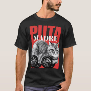 Camiseta Puta madre cat meme