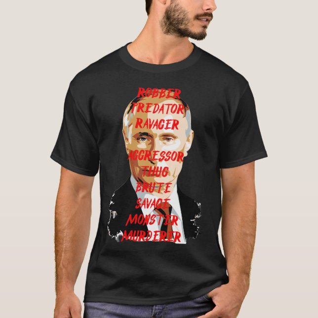 CAMISETA PUTIN MONSTER MURDERER THUG  (Frente)