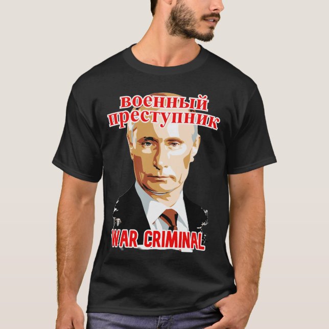 CAMISETA PUTINA: CRIMINOSO DE GUERRA #2 (Frente)