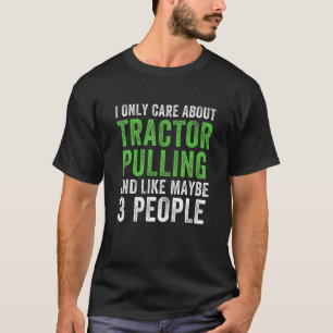 Camiseta Puxada de Trator Eu Só Me Importo Com Puxada de Tr
