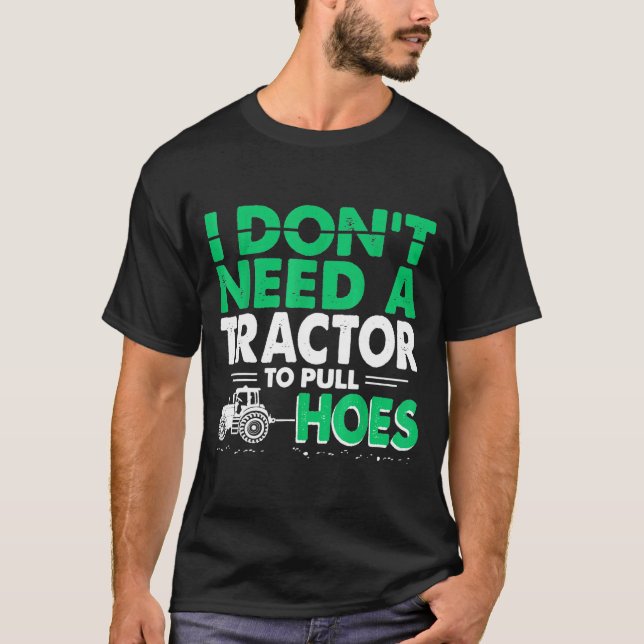 Camiseta Puxadas de Trator Eu Não Preciso de Trator Para Pu (Frente)