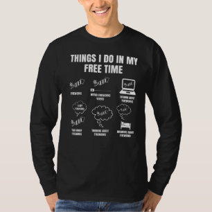 Camiseta Pyro Coisas Que Faço No Meu Tempo Livre Para Bombe