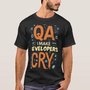Camiseta QA eu faço os desenvolvedores chorarem