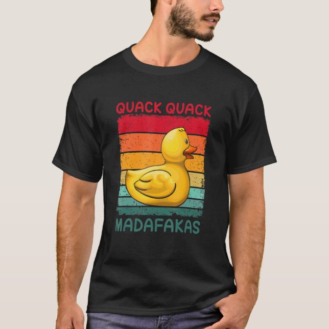 Camiseta Quack Quack Madafakas - Pato Ducky Ducking (Frente)
