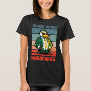 Camiseta Quack Quack Madafakas Patos Pato de Borracha Pato