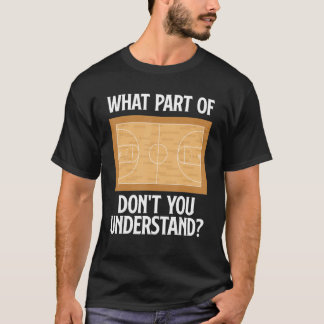 Camiseta Quadra de Basquete Qual Parte Você Não Entende