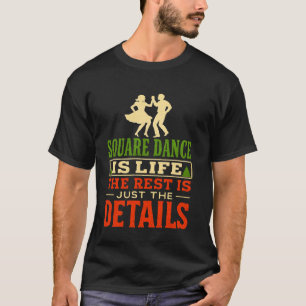 Camiseta Quadrado Dança É Vida Divertido País Música Dança