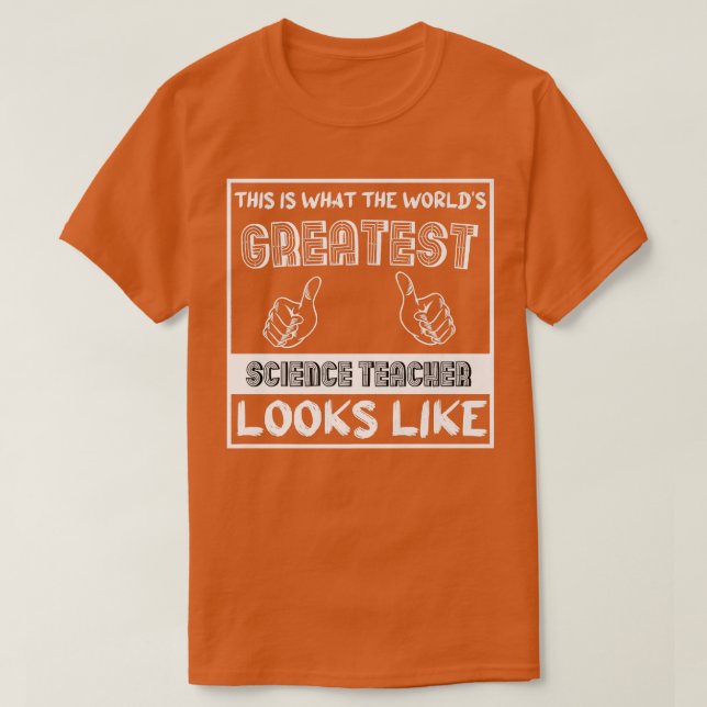 Camiseta Qual é o aspecto do melhor professor de ciência do (Frente do Design)