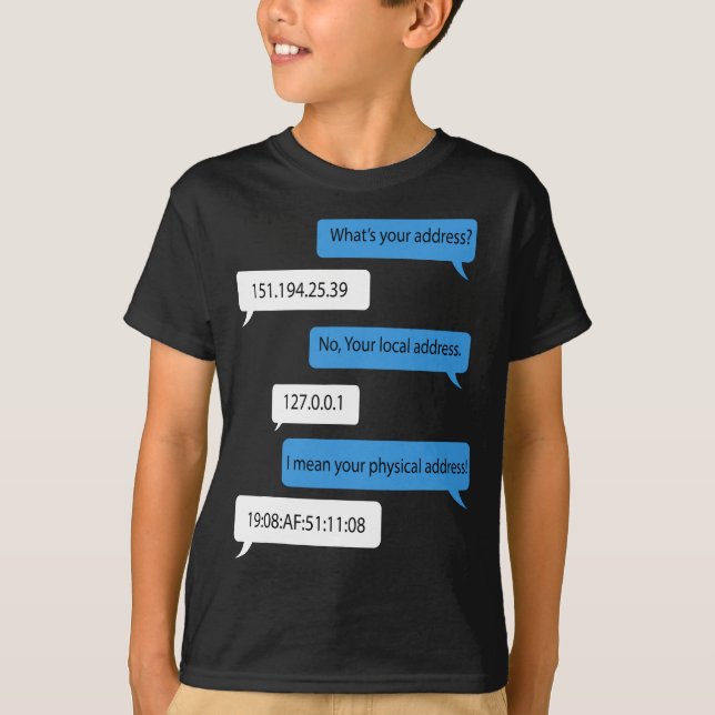 Camiseta Qual é o seu endereço 151.194.25. Funny Networking (Frente)