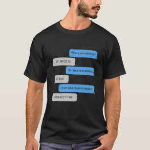 Camiseta Qual é o seu endereço Engraçado Nerd de computador