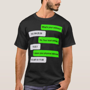 Camiseta Qual é o seu endereço Engraçado Nerd de computador