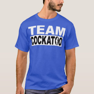 Camiseta Qual Equipe você está no Team Cockatoo e original