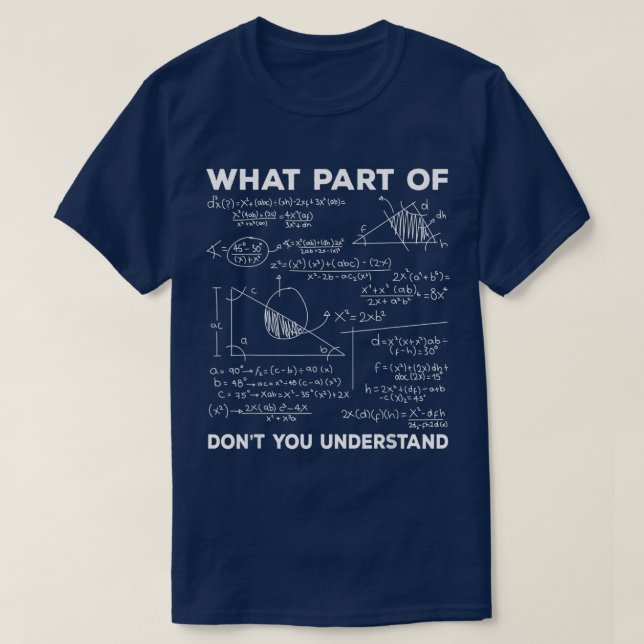 Camiseta Qual Parte De Não Entende | Matemática Divertida (Frente do Design)
