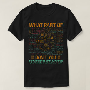 Camiseta Qual Parte De Não Entende Matemática Divertida