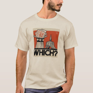 Camiseta Qual? Tirania ou liberdade WW1