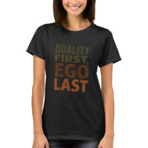 Qualidade Primeiro, Ego Por Último