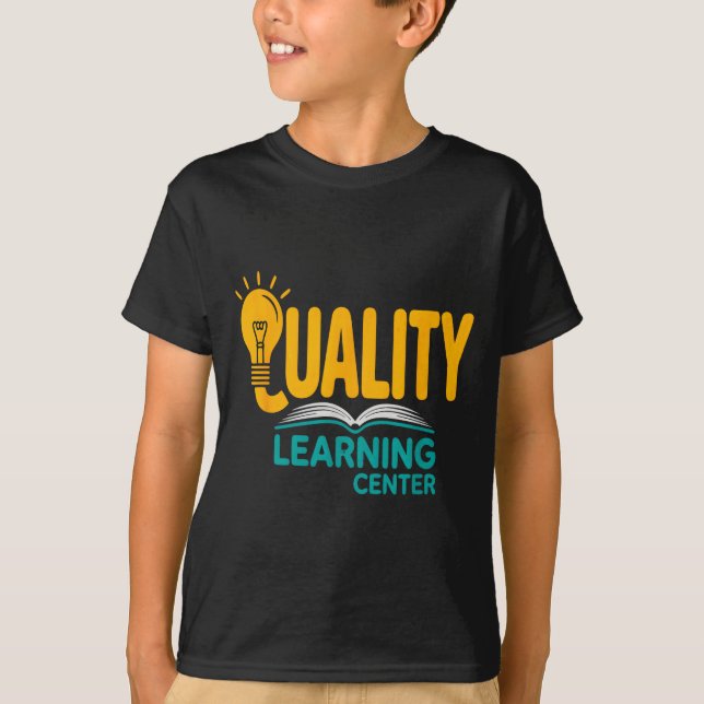 Camiseta Quality Learning Center Funny School Quote  (Frente)