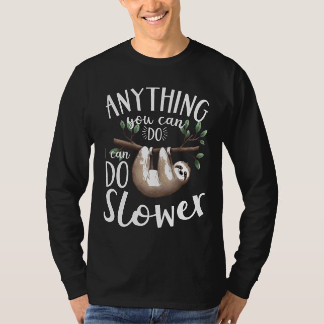 Camiseta Qualquer Coisa Que Você Pode Fazer Eu Posso Fazer  (Frente)