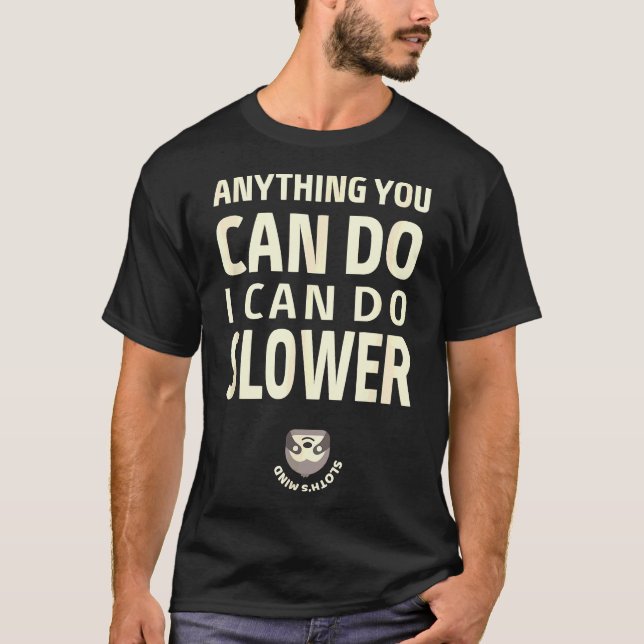 Camiseta Qualquer Coisa Que Você Possa Fazer Eu Posso Fazer (Frente)