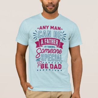 Camiseta Qualquer Homem Pode Ser Pai