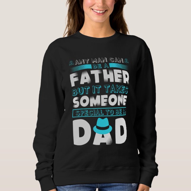 Camiseta Qualquer Homem Pode Ser Pai Mas Precisa De Alguém  (Frente)