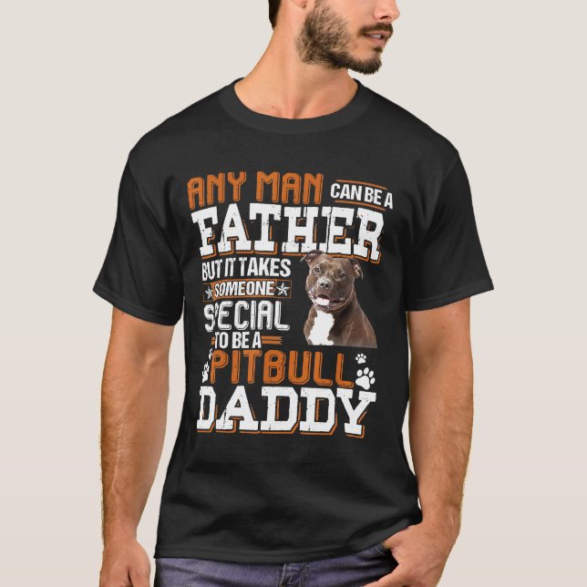 Camiseta Qualquer Homem Pode Ser Um Pai Alguém Especial Pit (Frente)