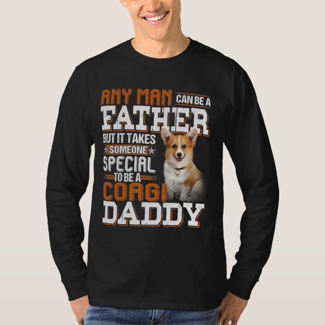Camiseta Qualquer Homem Pode Ser Um Pai, Mas Precisa De Alg (Frente)