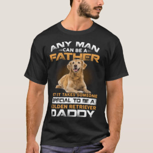 Camiseta Qualquer Homem Pode Tornar-Se Um Pai Ouro Especial