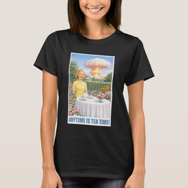 Camiseta Qualquer Hora é Hora do Chá - Bomba Atômica dos An (Frente)