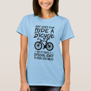 Camiseta Qualquer Idiota Pode Andar Em Uma Bicicleta Engra