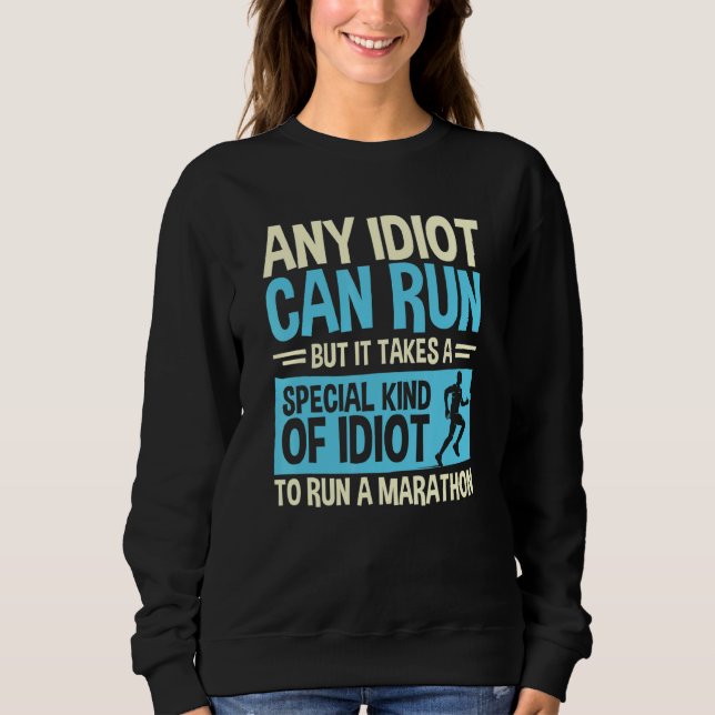 Camiseta Qualquer Idiota Pode Correr Maratona Corredor Idio (Frente)