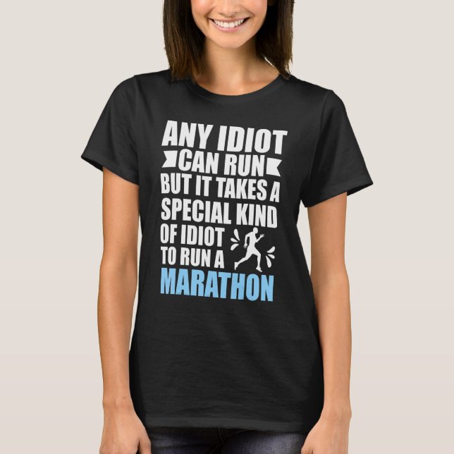 Camiseta Qualquer Idiota Pode Correr Maratona Corredores De (Frente)