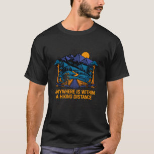 Camiseta Qualquer lugar é uma pista de acampamento Hiker à 