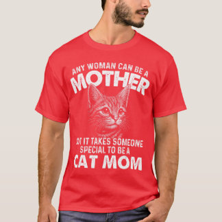 Camiseta Qualquer mulher pode ser uma mãe gata dona de gati